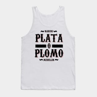 Plata o Plomo Tank Top